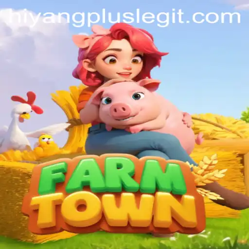 FarmTown: A Comprehensive Guide to HIYANGPLUS